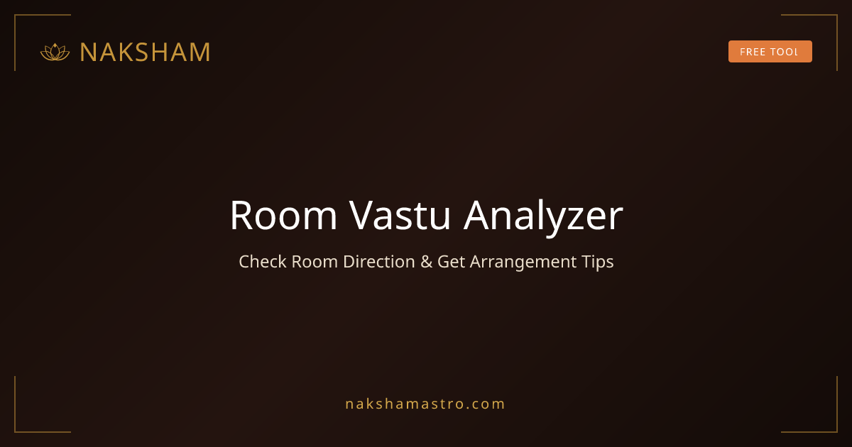 Room Vastu Analyzer — Check Room Placement & Get Arrangement Tips Free ...