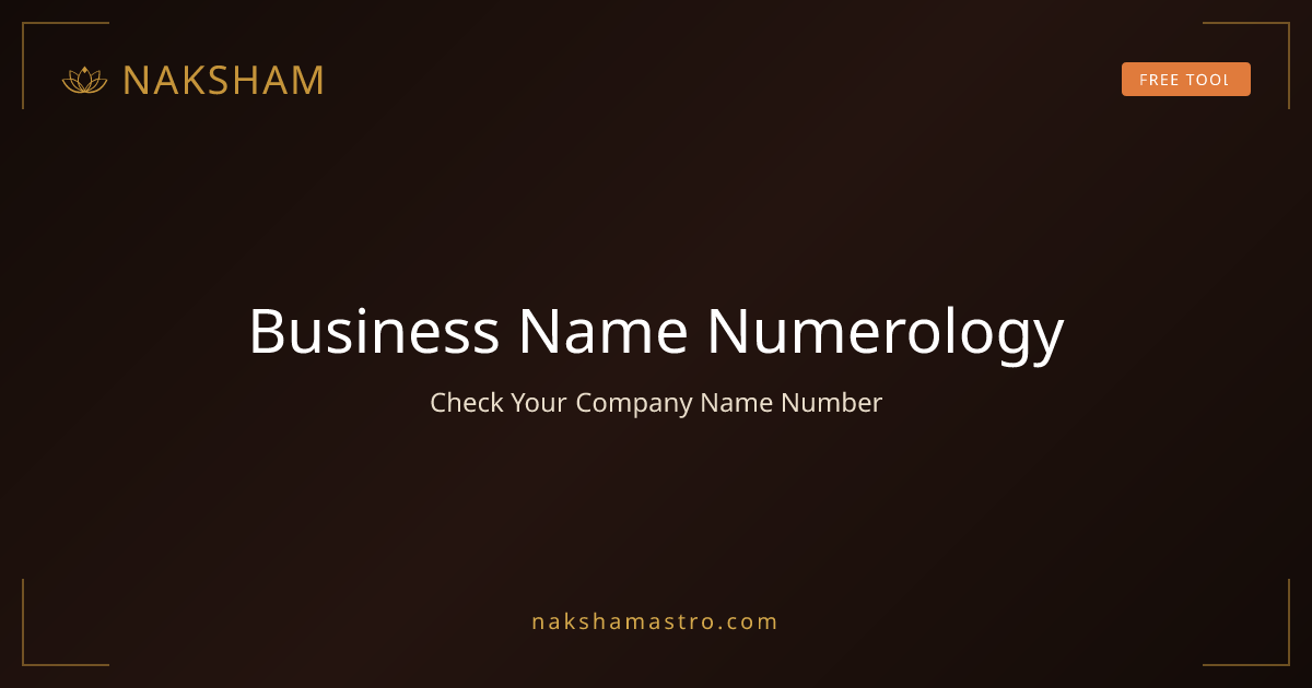 Business Name Numerology — Check Your Company Name Number | Naksham